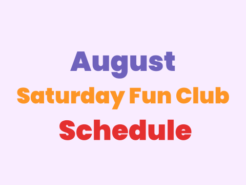 August 2026 Saturday Fun Club